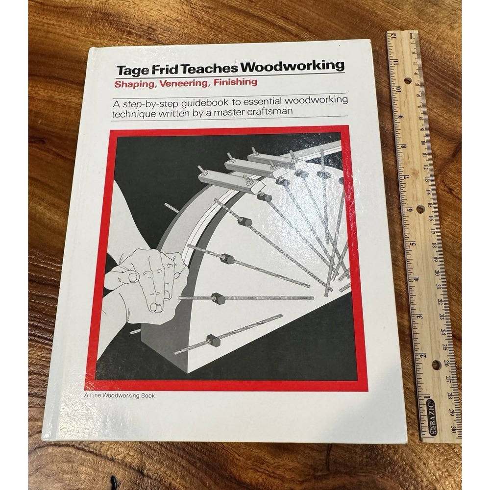 Tage Frid Teaches Woodworking: Book 2: Shaping, Veneering, Finishing, 1981